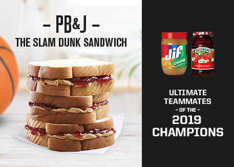 PB & J  - The Slam Dunk Sandwich.  Ultimate teammates of the 2019 champions.